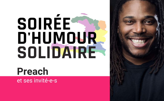 La Soir&eacute;e d'humour solidaire avec Preach et ses invit&eacute;-e-s !